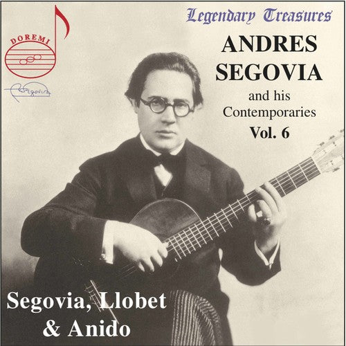 Segovia / Anido - His Contemporaries 6 - Music CD