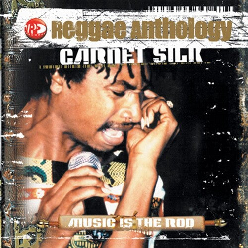 Silk,garnett - Reggae Anthology: Music Is The Rod - Vinyl Record