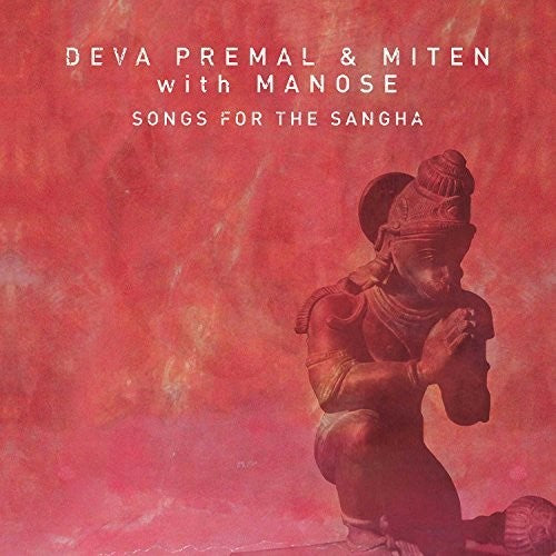 Premal,deva / Miten / Manose - Songs For The Sangha - Music CD