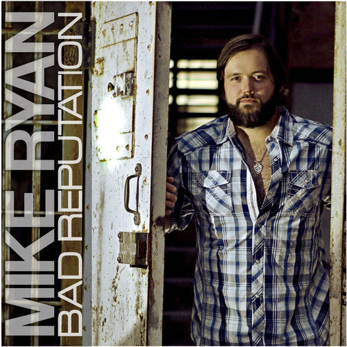 Mike Ryan - Bad Reputation Music CD