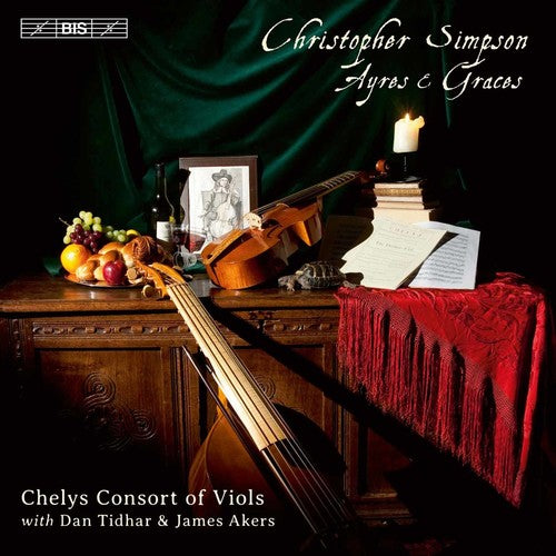 Simpson / Chelys Consort Of Viols / Tidhar - Ayres & Graces - Super Audio CD