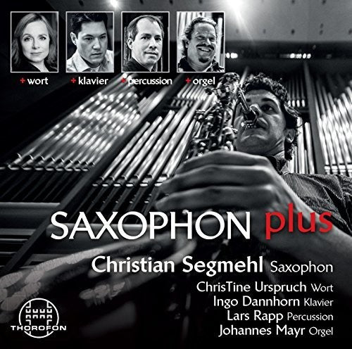 Bedard / Segmehl / Urspruch / Dannhorn / Rapp - Saxophon Plus - Music CD