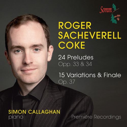 Coke / Callaghan,simon - 24 Preludes Op 33 / 24 Preludes Op 34 - Music CD
