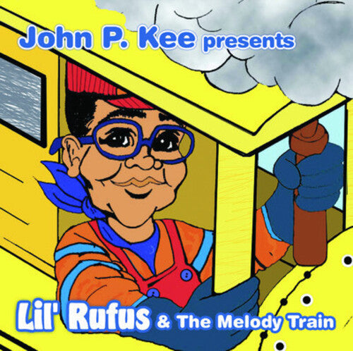 Lil Rufus - John P Kee Presents Lil Rufus & The Melody Train - Music CD