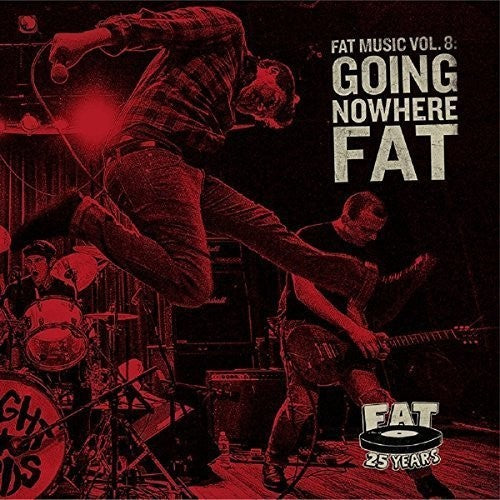 Fat Music 8: Going Nowhere Fat / Var - Fat Music 8: Going Nowhere Fat / Var - Music CD