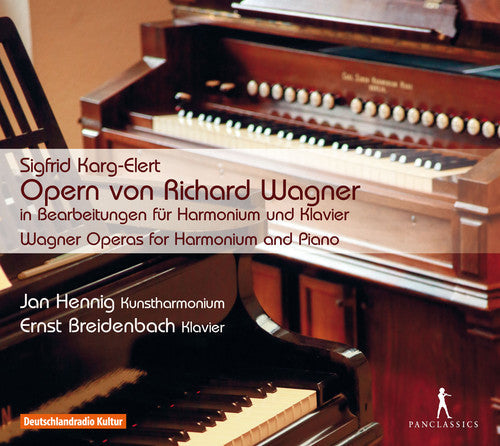 Karg-elert / Hennig / Breidenbach - Wagner Operas For Harmonium & Piano - Music CD