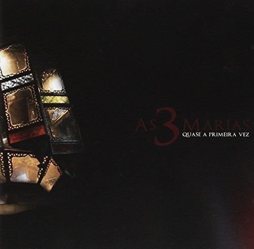 As 3 Marias - Quase A Primeira Vez - Music CD