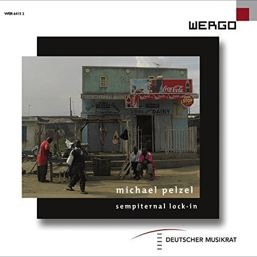 Pelzel,m. / Kalitzke,johannes / Hirsch,peter - Sempiternal Lock-in Sculture Di Suono - Music CD
