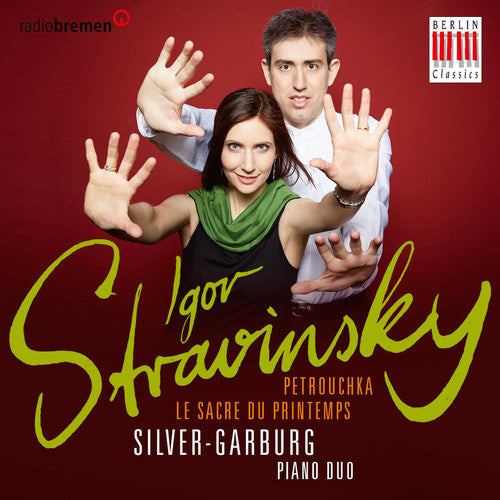 Silver-Garburg Piano Duo - Le Sacre Du Printemps - Petrouchka Music CD