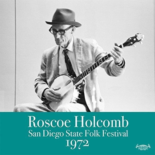 Holcomb,roscoe - San Diego Folk Festival 1972 - Vinyl Record