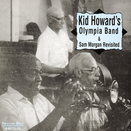 Howard,kid - Olympia Band & Sam Morgan Revisited - Music CD