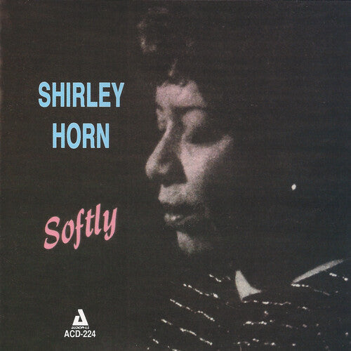 Horn,shirley - Softly - Music CD