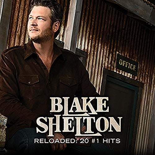 Shelton,blake - Reloaded: 20 #1 Hits - Music CD