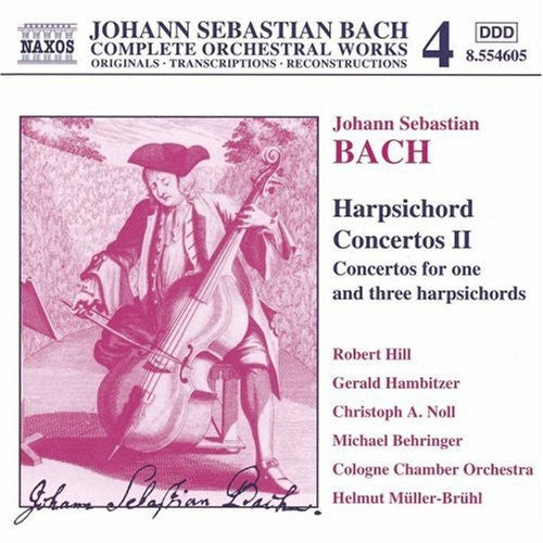 Bach / Hill,robert / Noll / Hambitzer / Behringer - Harpsichord Concertos Ii - Music CD