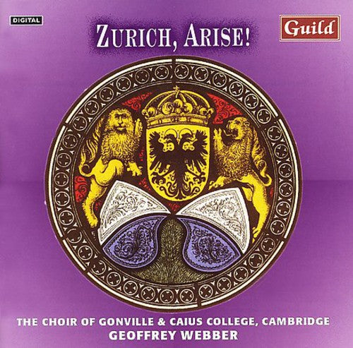 Zwingli / Webber,g / Choir Of Gonville & Caius - Zurich Arise - Music CD