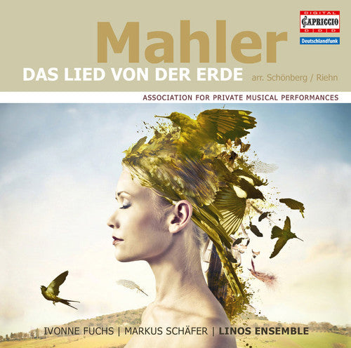 Mahler / Fuchs / Schaefer / Linos Ensemble - Lied Von Der Erde (arr. By Schoenberg & Riehn) - Music CD