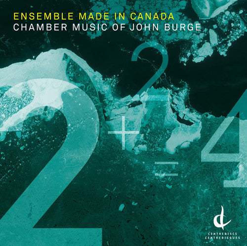 Burge / Ensemble Made In Canada - Chamber Music Of John Burge - Music CD