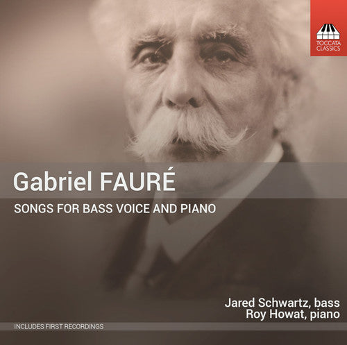 Faure / Schwartz / Howat - Songs For Bass Voice & Piano - Music CD
