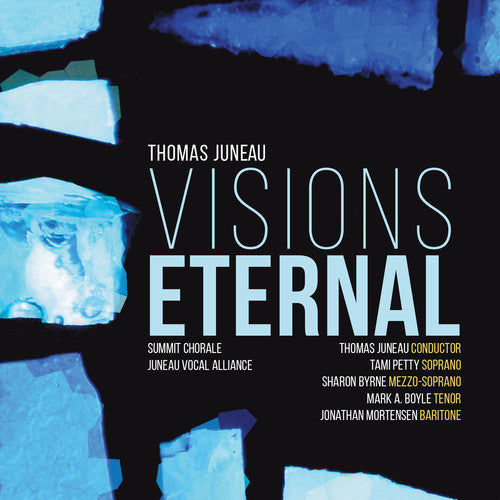 Juneau / Summit Chorale / Juneau Vocal Alliance - Visions Eternal Music CD
