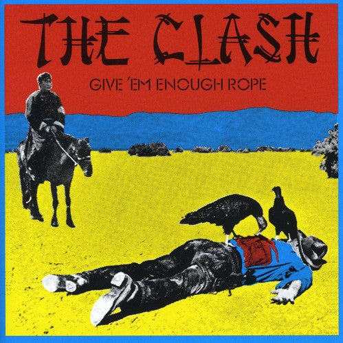 Clash - Give Em Enough Rope - Music CD