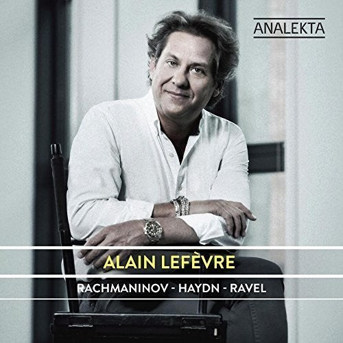 Lefevre,alain - Rachmaninoff Haydn - Ravel - Music CD