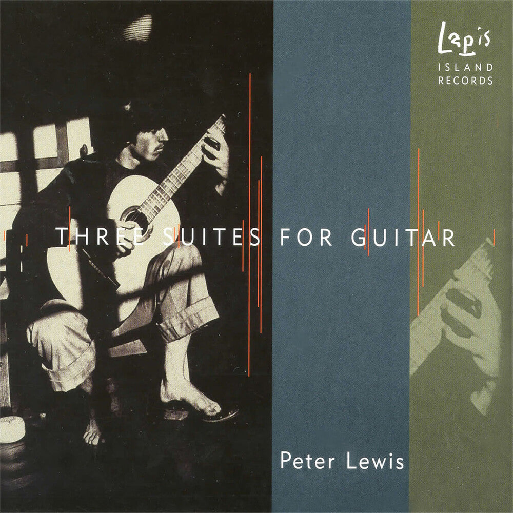 Peter Scott Lewis - Three Suites for Guitar Music CD