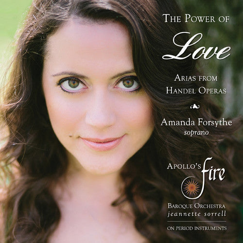 Handel / Apollo's Fire / Sorrell - Power Of Love: Arias From Handel Operas - Music CD