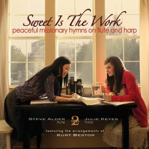 Alder,steve / Keyes,julie - Sweet Is The Work: Peaceful Missionary Hymns - Music CD
