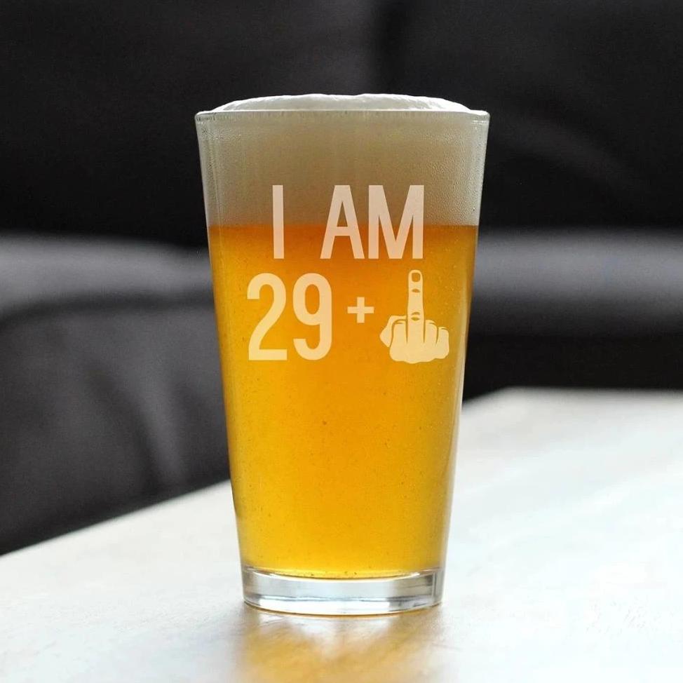 29 + 1 Middle Finger - 16 oz Pint Glass for Beer - Funny 30th Birthday Gifts for Men and Women Turning 30