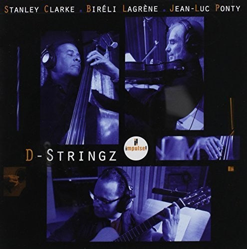 Clarke,stanley / Lagrene,bireli / Ponty,jean-luc - D-stringz - Music CD