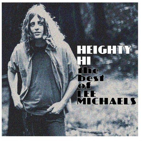 Michaels,lee - Heighty Hi - The Best Of Lee Michaels - Music CD