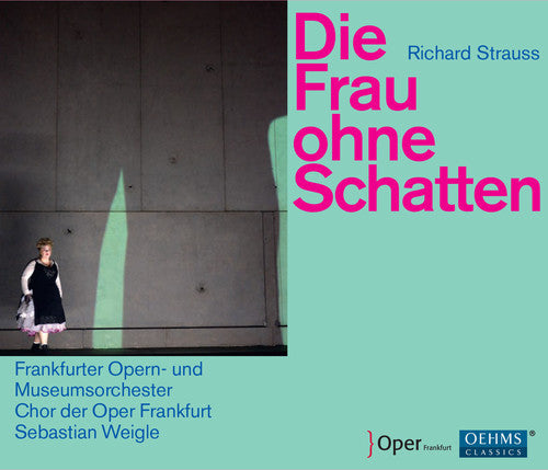 Strauss / Frankfurt Opera House & Museum's Orch - Die Frau Ohne Schatten - Music CD