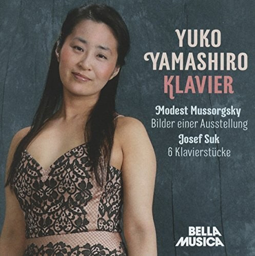 Mussorgsky / Yamashiro,yuko - Yuko Yamashiro Klavier - Music CD