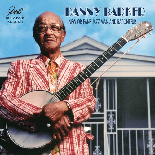 Barker,danny - New Orleans Jazz Man & Raconteur - Music CD