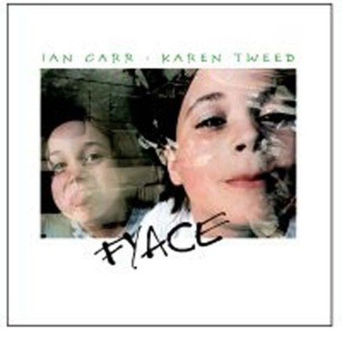 Carr,ian / Tweed,karen - Fyace - Music CD
