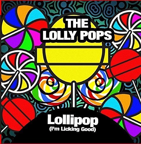 The Lolly Pops - Lollipop (I'm Licking Good) Music CD