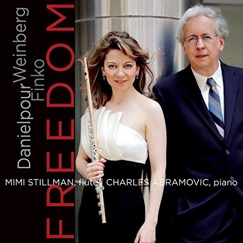 Danielpour / Stillman / Abramovic - Mimi Stillman & Charles Abramovic - Freedom - Music CD