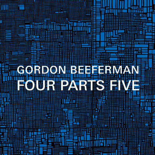 Beeferman / Hess / Nilsson / Ilgenfritz / Gold - Four Parts Five Music CD