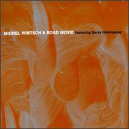 Wintsch,michel / Hemingway,gerry - Road Movie - Music CD