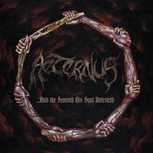 Aternus - & The Seventh His Soul Detesteth - Music CD