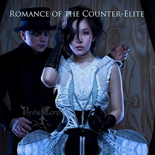 Psyche Corporation - Romance of the Counter-Elite Music CD