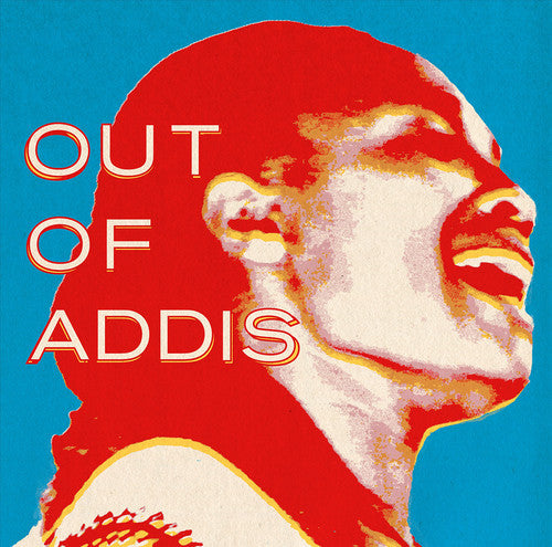Out Of Addis / Various - Out Of Addis / Various - Music CD