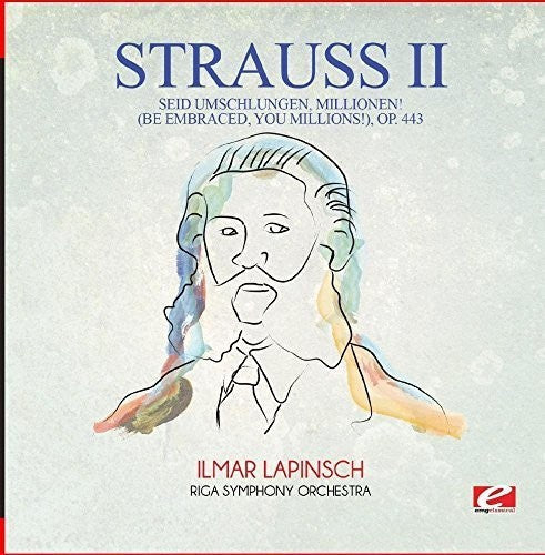 Strauss - Seid Umschlungen Millionen (be Embraced You) - Music CD