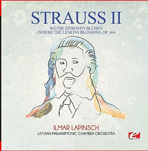 Strauss - Wo Die Zitronen Bluhen (where The Lemons Blossom) - Music CD