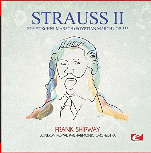 Strauss - Egyptischer Marsch (egyptian March) Op. 335 - Music CD