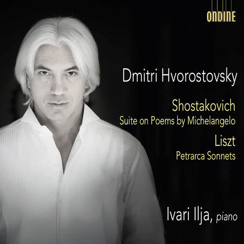 Liszt / Hvorostovsky,dmitri / Ilja,ivari - Shostakovich: Suite On Poems By Michelangelo - Music CD