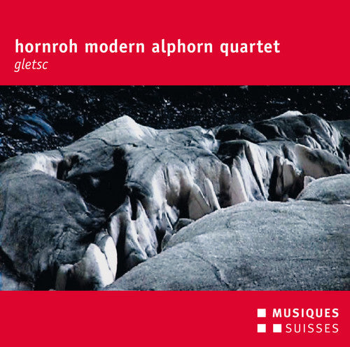 Gassmann / Streiff / Buettler / Tauder / Briggen - Hornroh Modern Alphorn Quartet - Gletsc Music CD