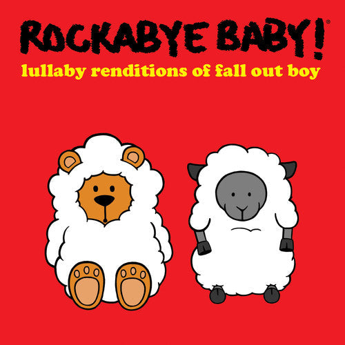 Rockabye Baby! - Lullaby Renditions Of Fall Out Boy - Music CD