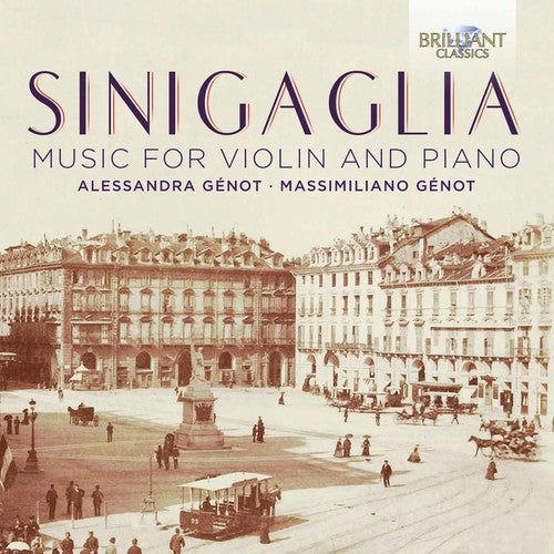 Alessandra Génot - Sinigaglia: Music for Violin & Piano Music CD