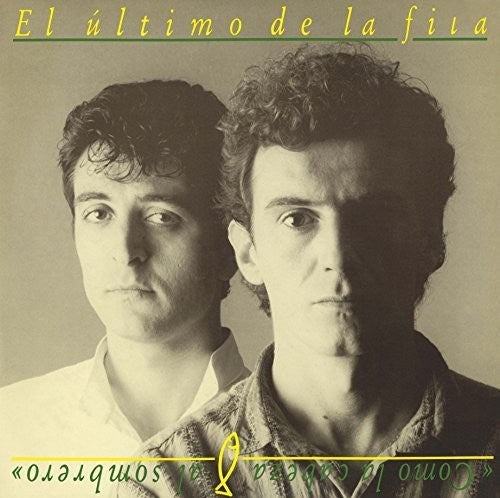 El Ultimo De La Fila - Como La Cabeza Al Sombrero - Vinyl Record